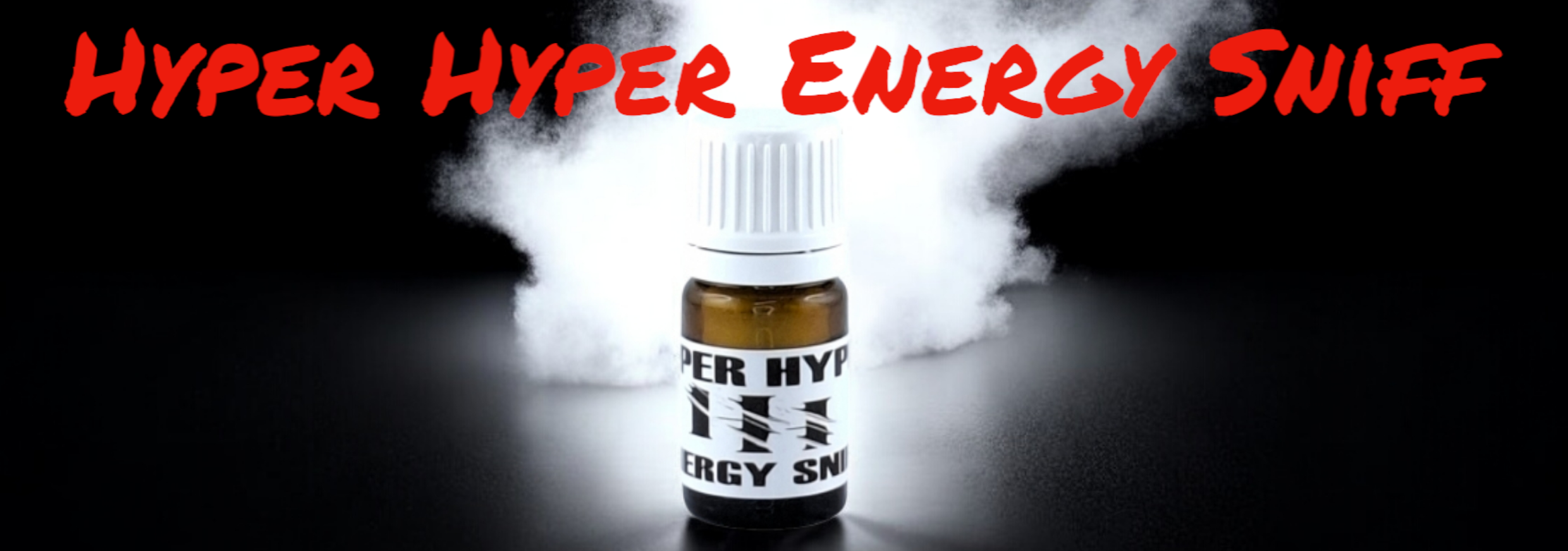 Hyper_Hyper_Energy_Sniff_Banner_Link